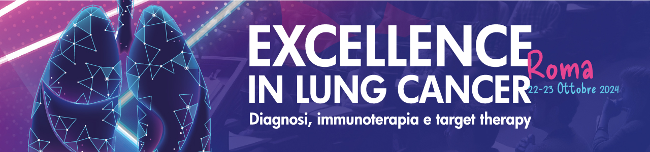 EXCELLENCE_IN_LUNG_CANCER___Diagnosi__immunoterapia_e_target_therapy