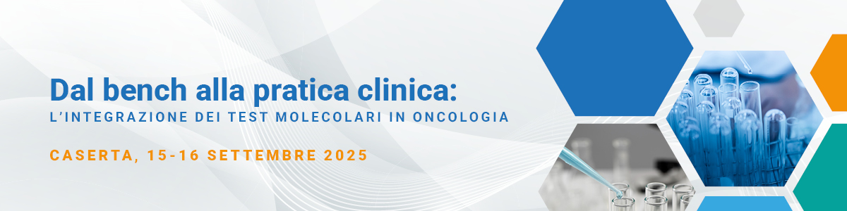 DAL_BENCH_ALLA_PRATICA_CLINICA__L’INTEGRAZIONE_DEI_TEST_MOLECOLARI_IN_ONCOLOGIA