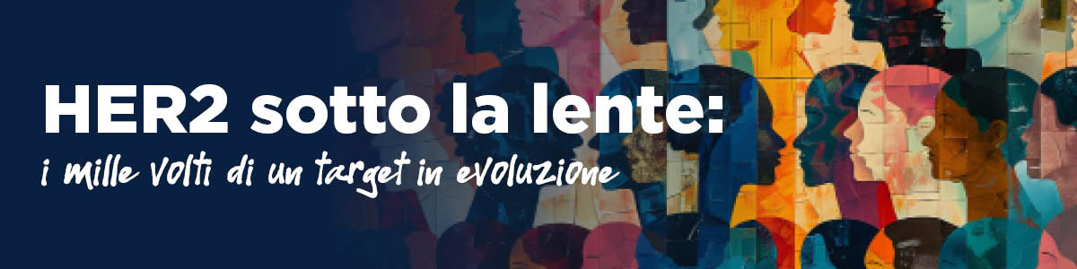 HER2_sotto_la_lente__i_mille_volti_di_un_target_in_evoluzione