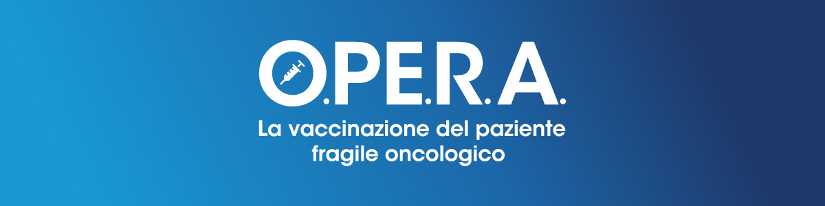 O.PE.R.A.___LA_VACCINAZIONE_DEL_PAZIENTE_FRAGILE_ONCOLOGICO___LIVE